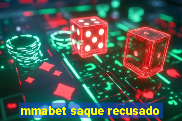 mmabet saque recusado